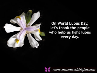 Image: Iris flower. Text: On World Lupus Day, let's thank the people who help us fight lupus every day.
