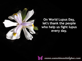 Image: Iris flower. Text: On World Lupus Day, let's thank the people who help us fight lupus every day.